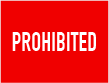 Prohibited Prohibited